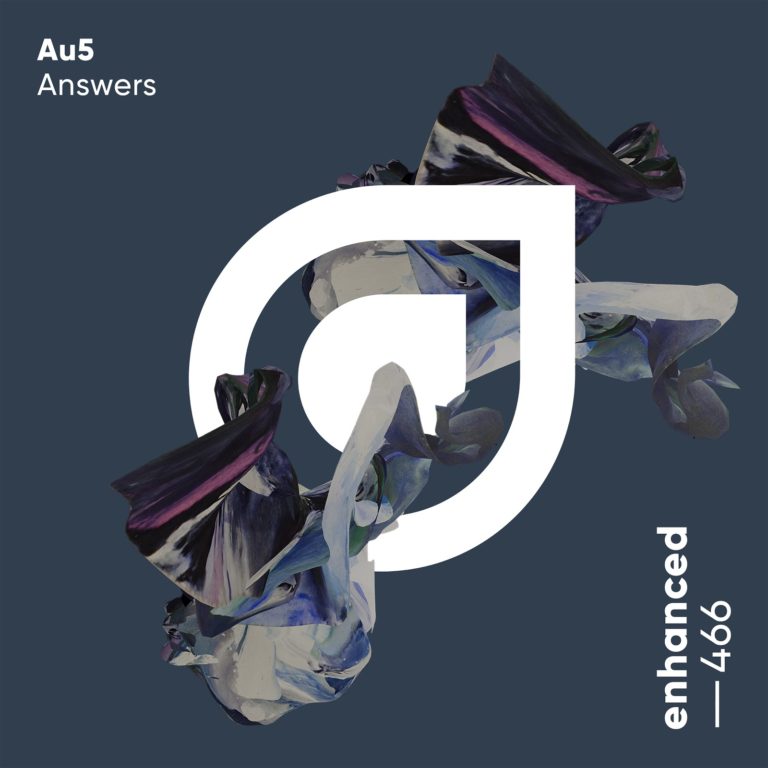 Au5 kicks up the intensity with “Answers” on Enhanced Music