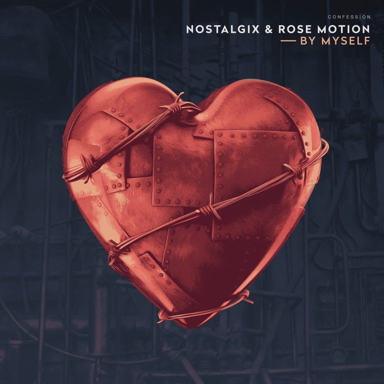 Nostalgix & Rose Motion bring the heat “By Myself”