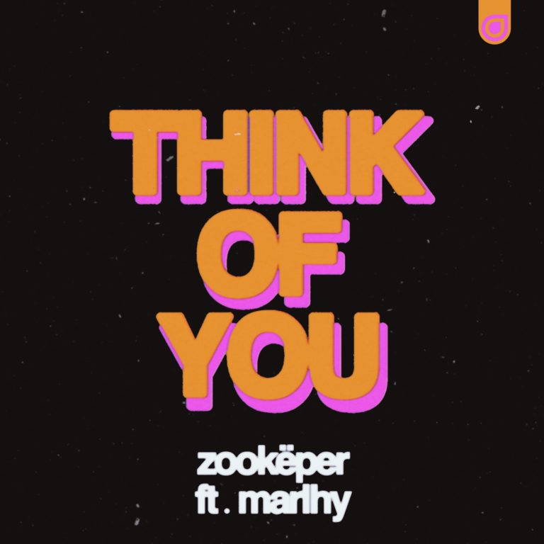 Zookëper Shares Single “Think Of You” featuring Marlhy