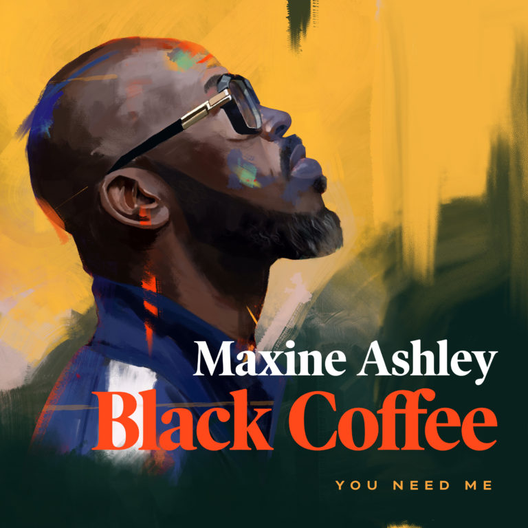 Black Coffee (featuring Maxine Ashley & Sun-El Musician) Release “You Need Me”