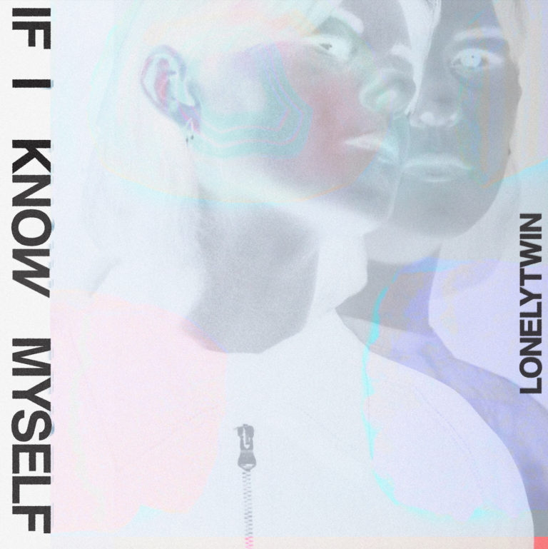 LonelyTwin Shares “If I Know Myself”
